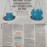 We need 10,000 entrepreneurs – not 10,000 crores, Mr. FM!